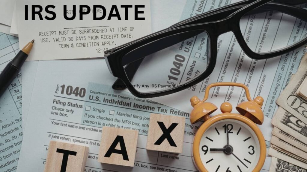 How to Verify Any IRS Payment Updates
